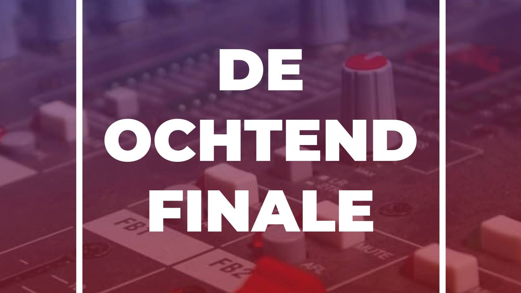 De Ochtendfinale De Ochtendfinale