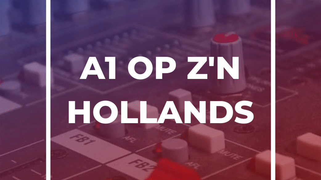 A1 op z'n Hollands